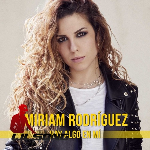 Miriam Rodriguez - Hay Algo en Mi